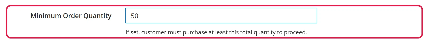 The Minimum Order Quantity field on the customer